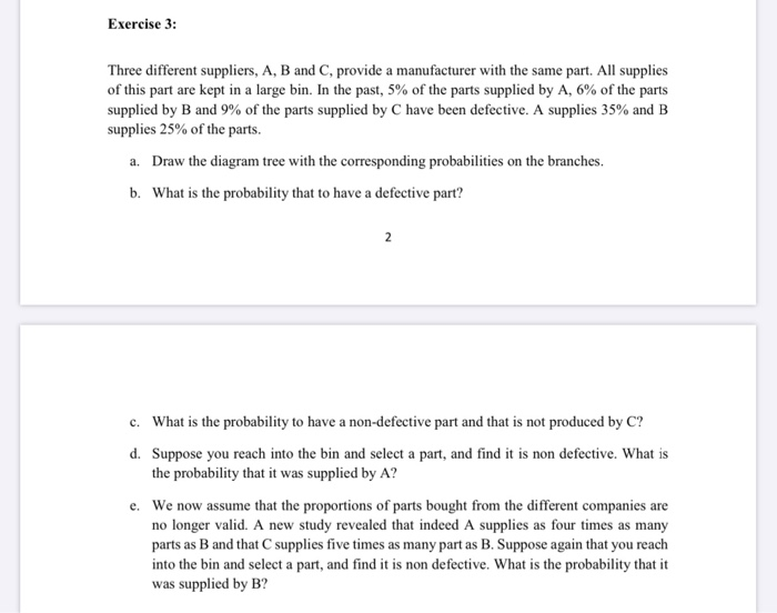 Solved Exercise 3 Three different suppliers, A, B and C,
