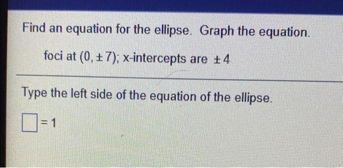 Solved Find An Equation For The Ellipse. Graph The Equation. | Chegg.com