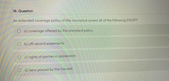 solved-16-question-an-extended-coverage-policy-of-title-chegg