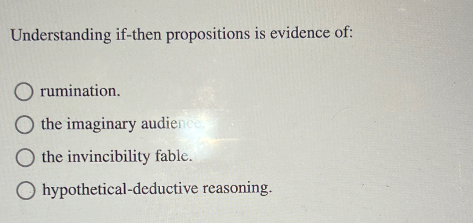 Solved Understanding if-then propositions is evidence | Chegg.com