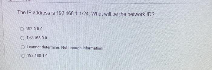 Solved The IP address is 192.168.1.1/24. What will be the | Chegg.com