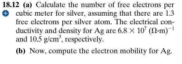 Solved 18 12 (a) Calculate the number of free electrons per Chegg com