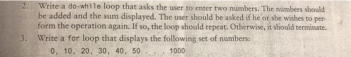 Solved 2. Write a do-while loop that asks the user to enter | Chegg.com
