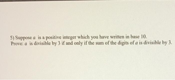 Solved 5) Suppose a is a positive integer which you have | Chegg.com