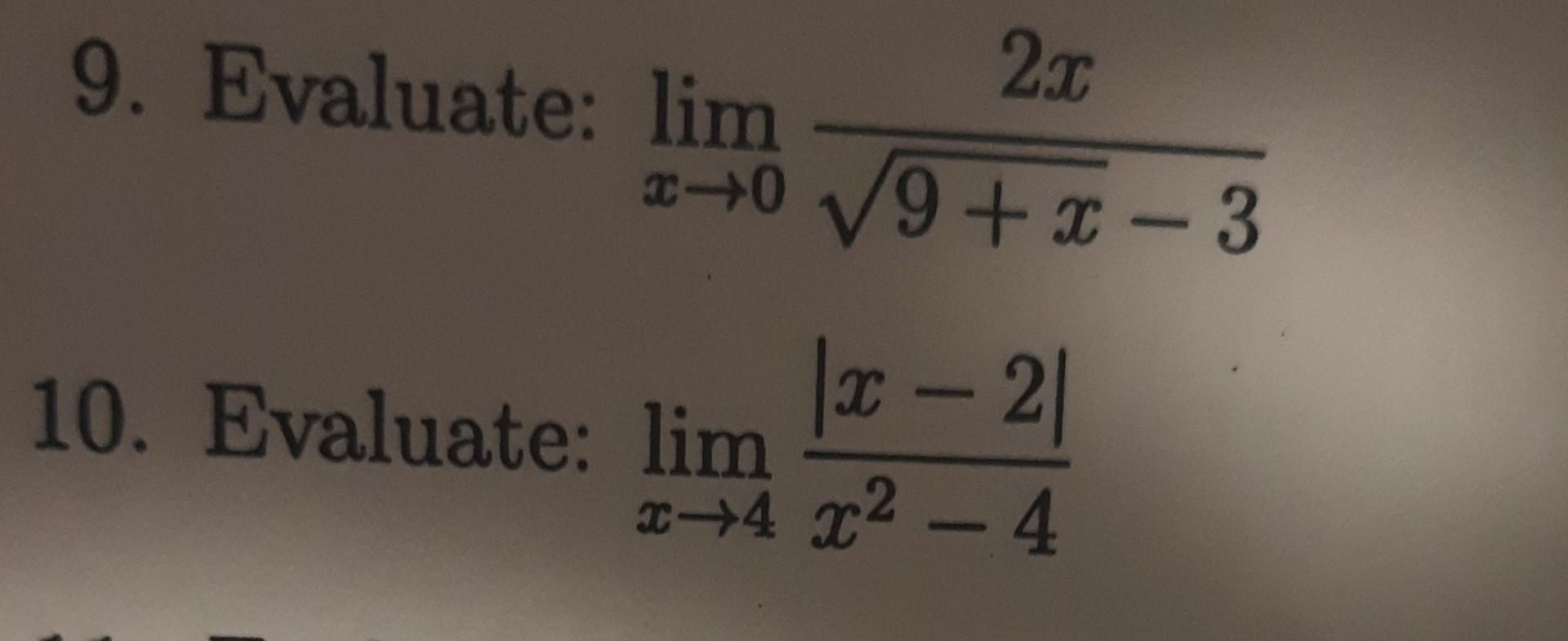 Solved Limx→09 X−32x Limx→4x2−4∣x−2∣