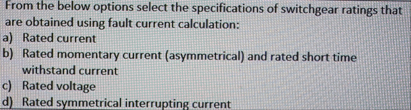 Solved From the below options select the specifications of | Chegg.com