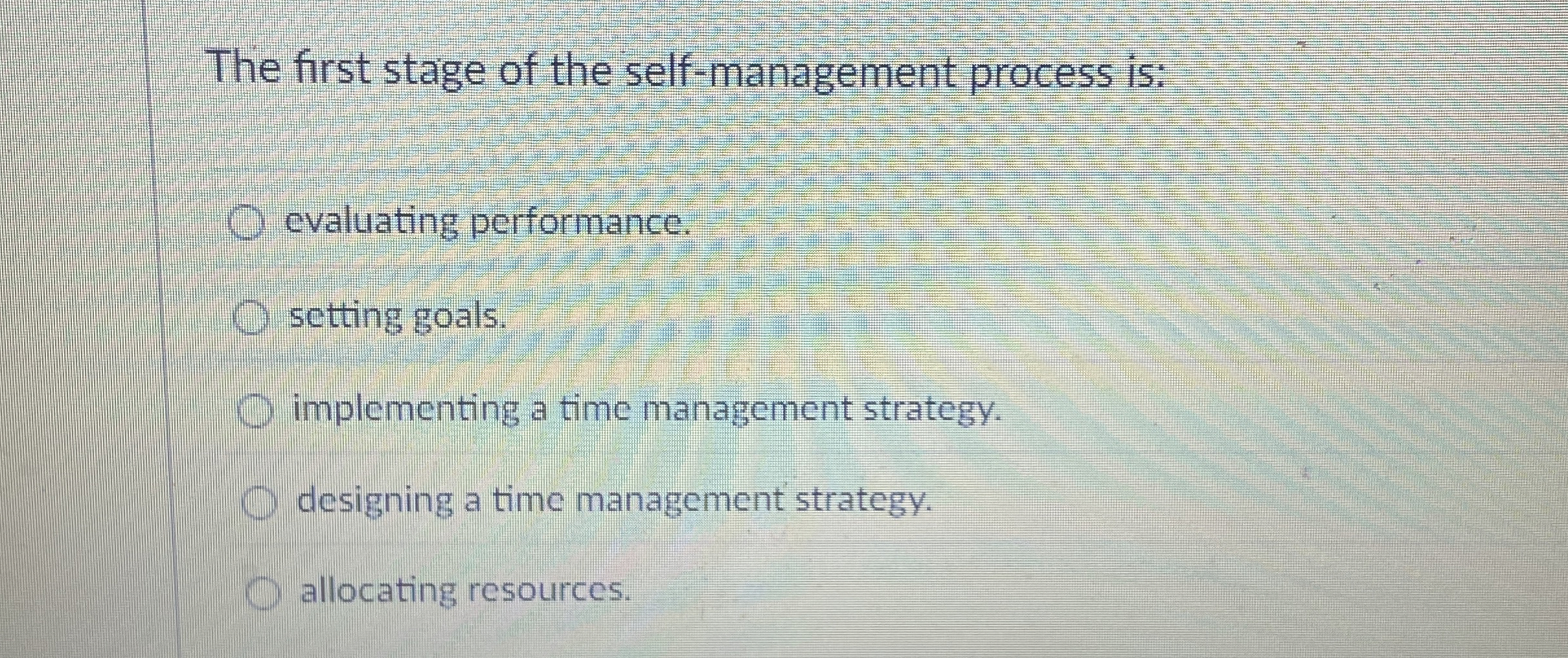 Solved The first stage of the self-management process | Chegg.com
