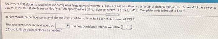 Solved A survey of 100 students is selected randomly on a | Chegg.com