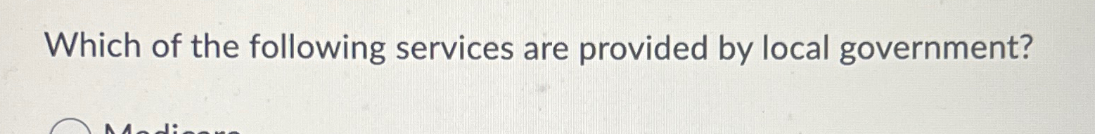 Solved Which of the following services are provided by local | Chegg.com