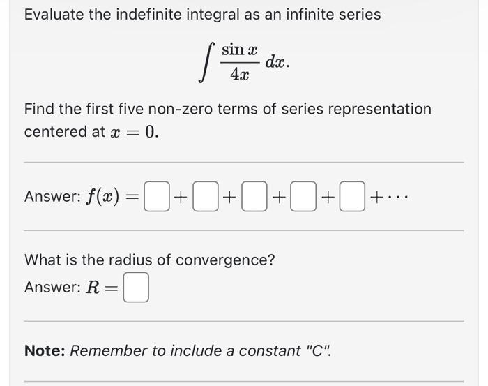 Solved Evaluate the indefinite integral as an infinite | Chegg.com