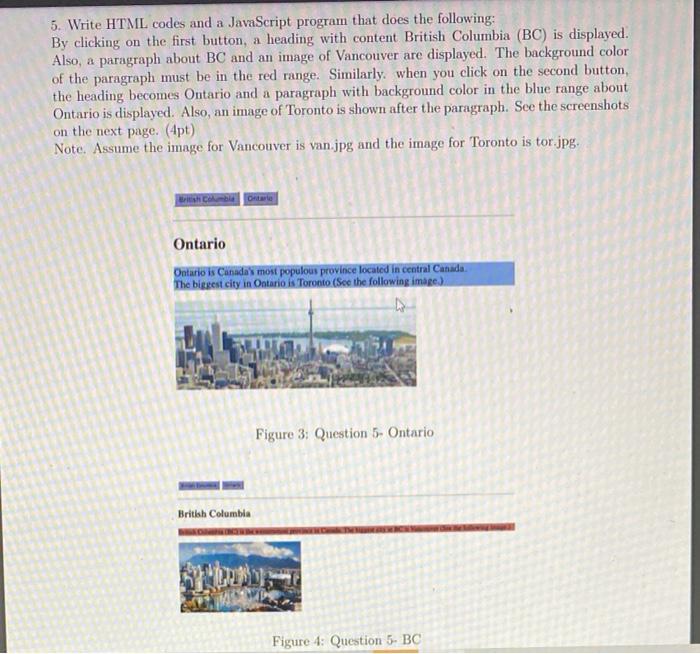 Solved 5. Write HTML codes and a JavaScript program that | Chegg.com