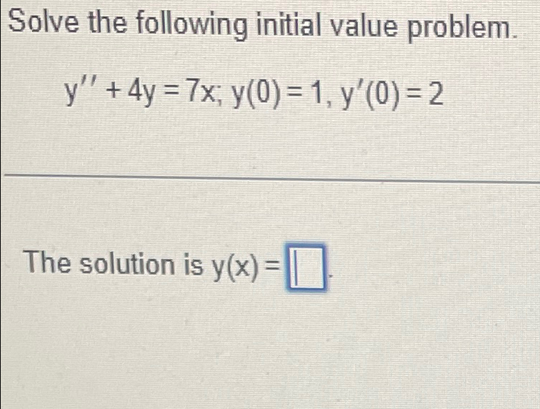 Solved Solve the following initial value | Chegg.com