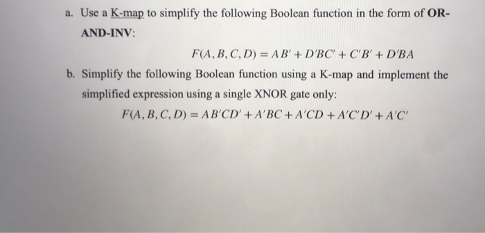 Solved a. Use a K-map to simplify the following Boolean | Chegg.com