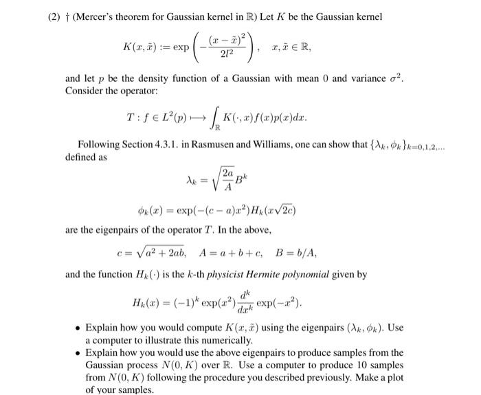 (2) † (Mercer's theorem for Gaussian kernel in R) Let | Chegg.com