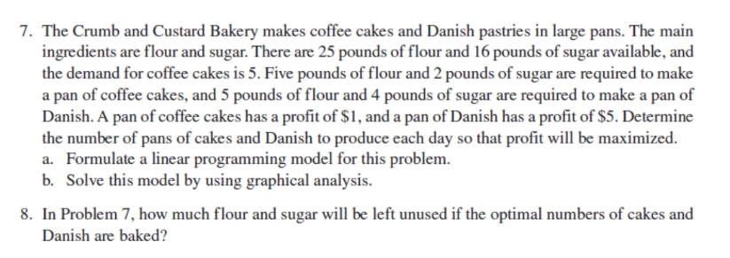 Solved The Crumb and Custard Bakery makes coffee cakes and | Chegg.com