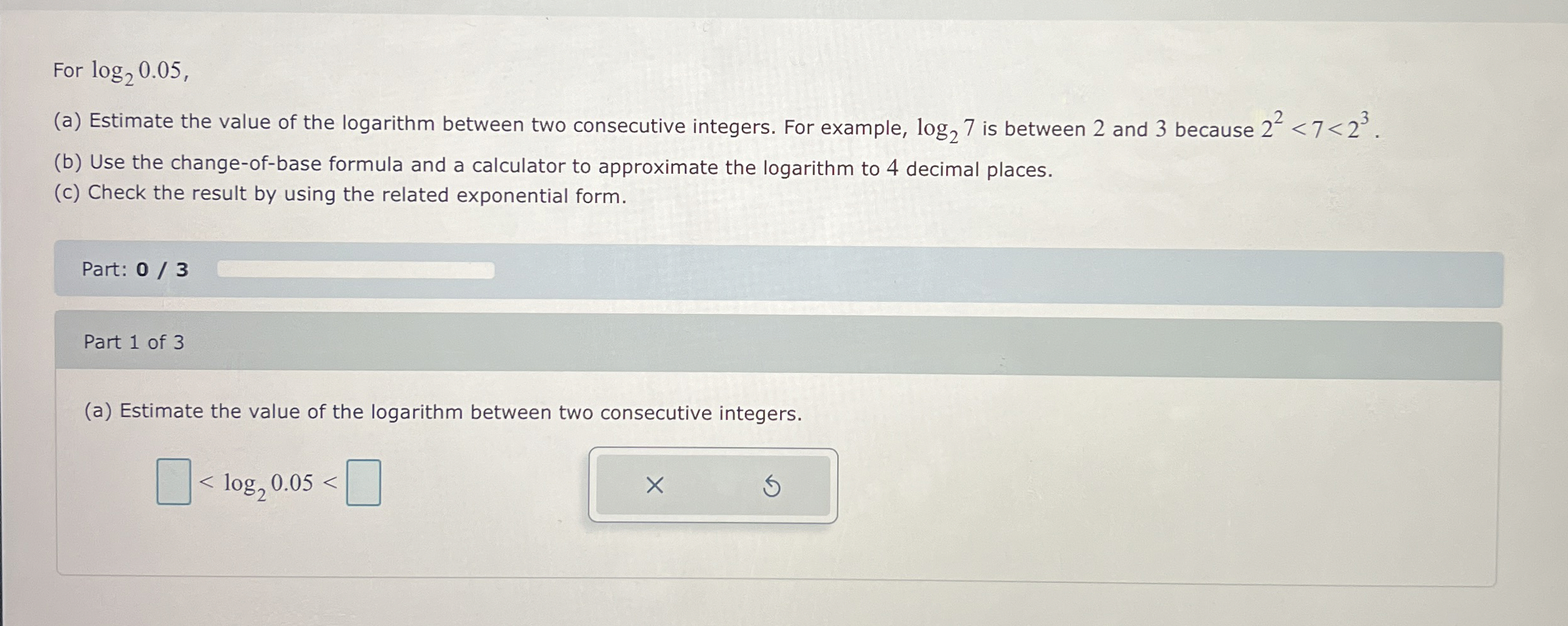 Solved For log20.05,(a) ﻿Estimate the value of the logarithm | Chegg.com