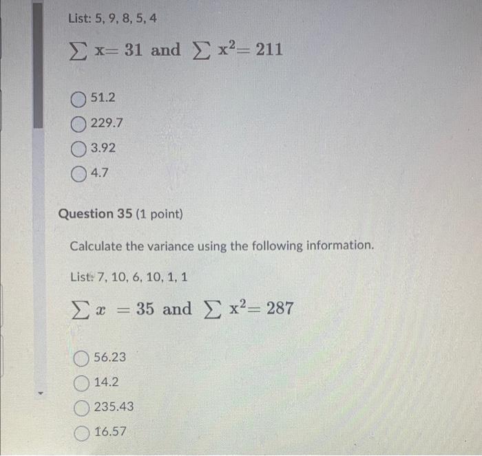 Solved ∑x=31 and ∑x2=211 51.2 229.7 3.92 4.7 Question 35 (1 | Chegg.com