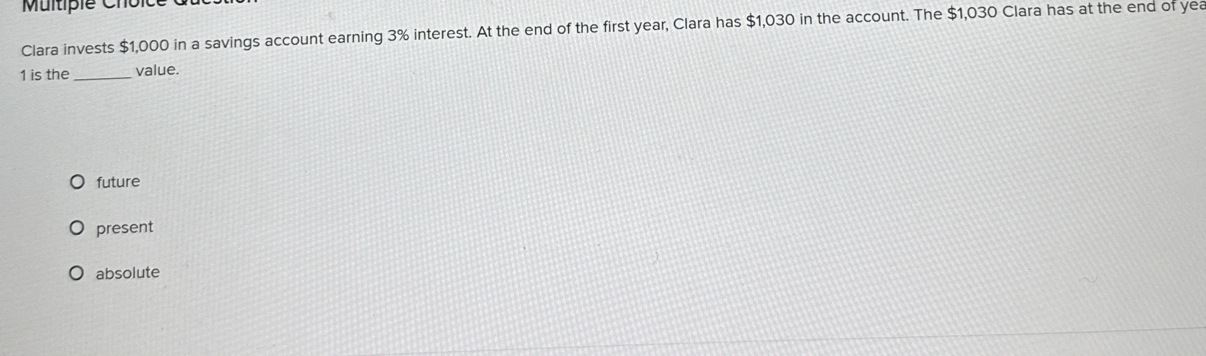 Solved Clara invests 1,000 ﻿in a savings account earning 3