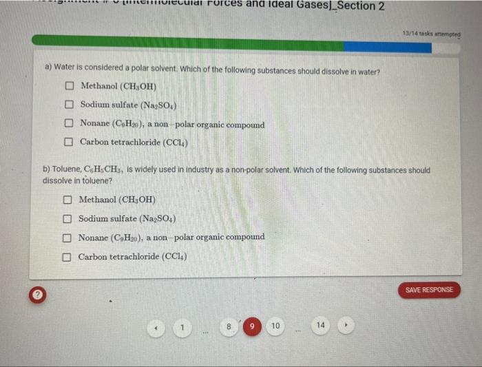 Solved a) Water is considered a polar solvent. Which of the