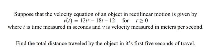 Solved Suppose that the velocity equation of an object in | Chegg.com