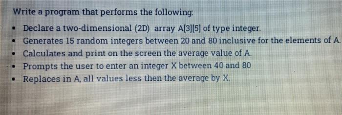 Solved Write a program that performs the following. • | Chegg.com