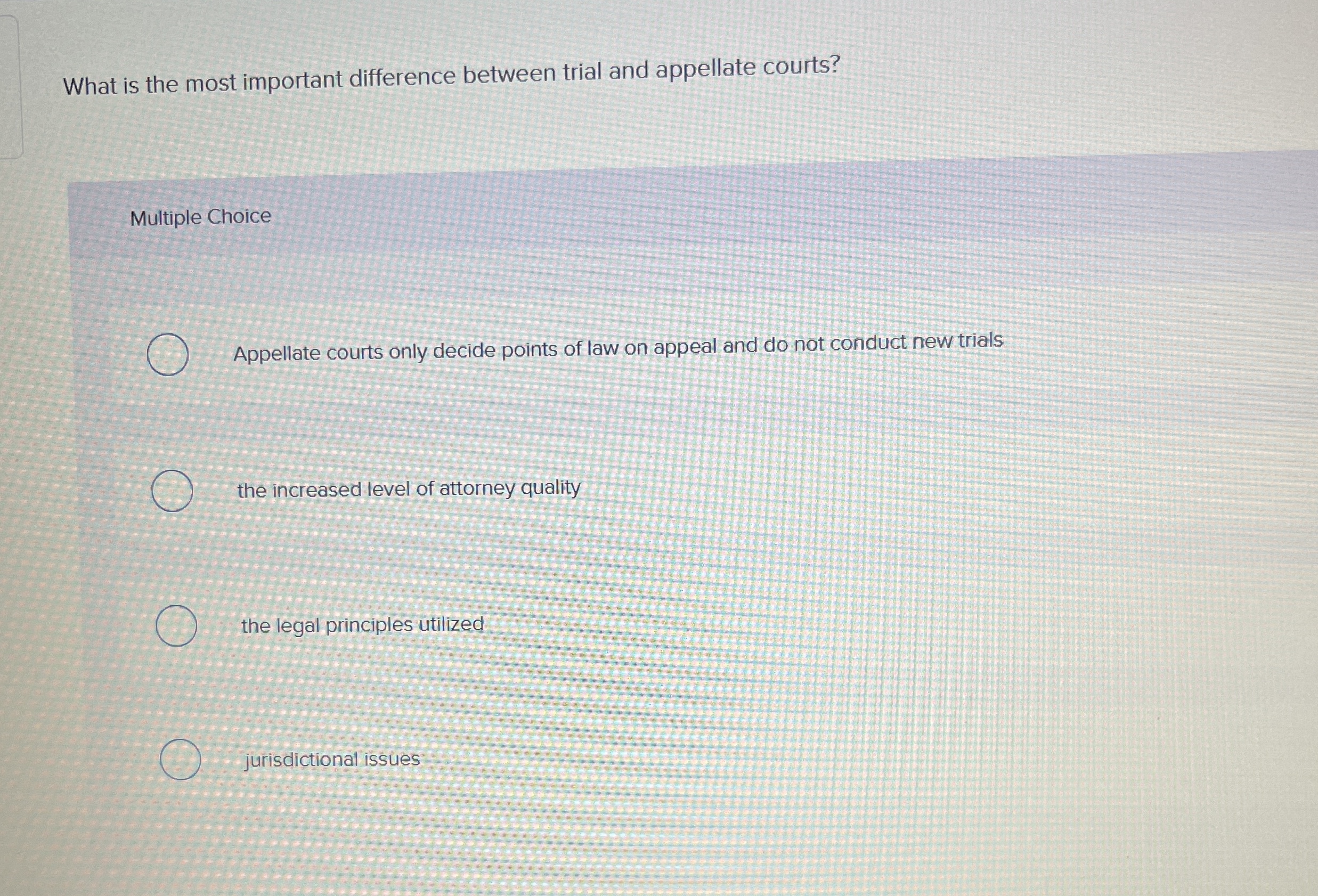 Solved What is the most important difference between trial Chegg com