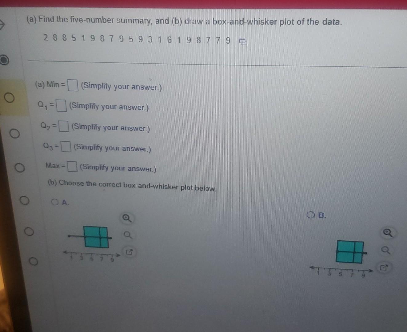 Solved a) Find the five-number summary, and (b) draw a | Chegg.com