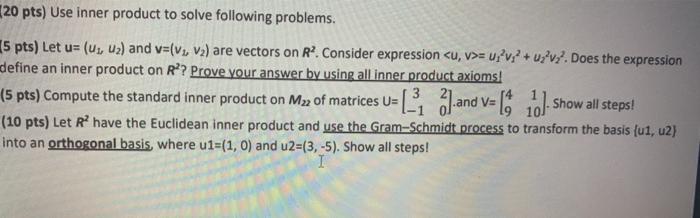 Solved 20 pts) Use inner product to solve following | Chegg.com