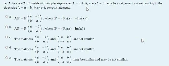 Solved Let A be a real 2×2 matrix with complex eigenvalues | Chegg.com