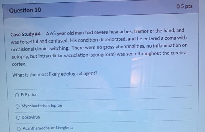 Solved 0.5 pts Question 10 Case Study #4 - A 65 year old man | Chegg.com