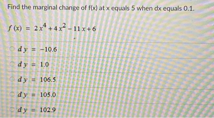 Solved Find the marginal change of f(x) at x equals 5 when | Chegg.com