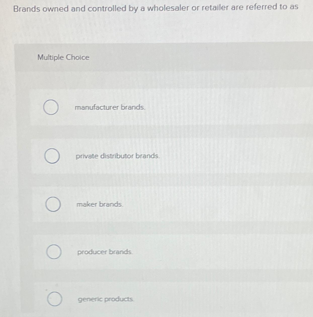 Brands owned and controlled by a wholesaler or