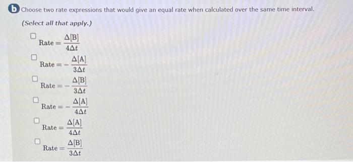 Solved Consider The Reaction 4A 3B+C One Rate Expression For | Chegg.com