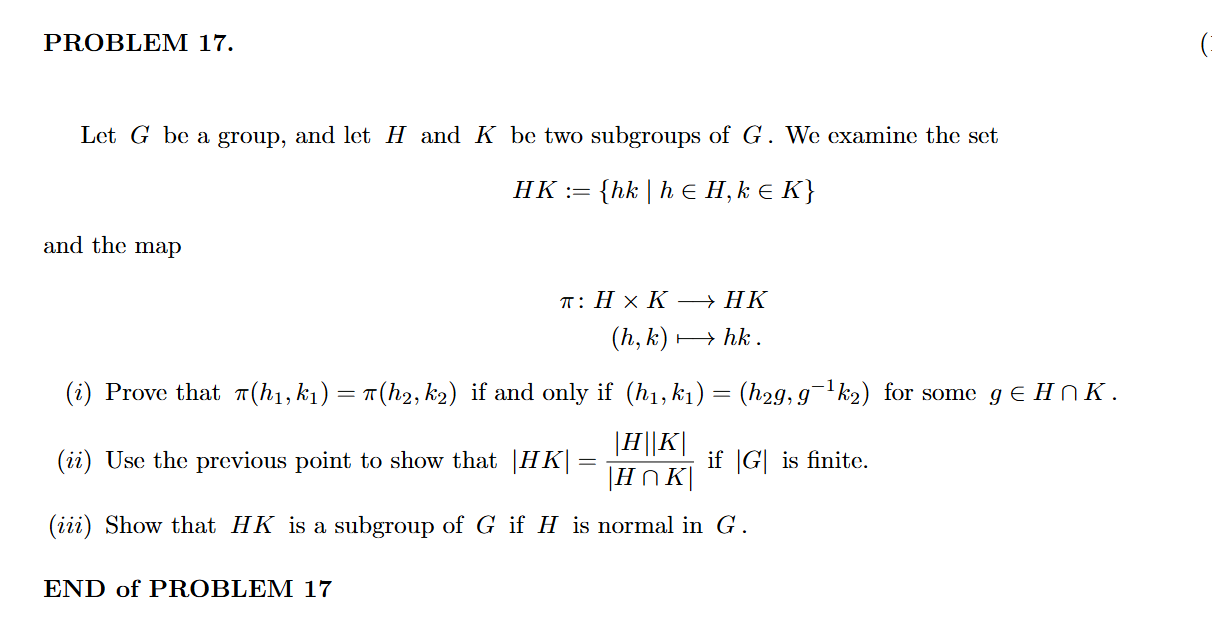 Solved PROBLEM 17.Let G ﻿be A Group, And Let H ﻿and K ﻿be | Chegg.com