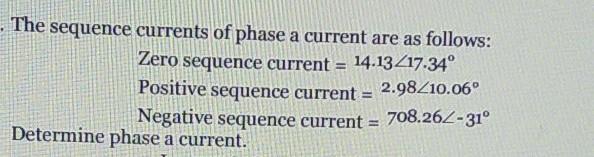 Solved The sequence currents of phase a current are as | Chegg.com