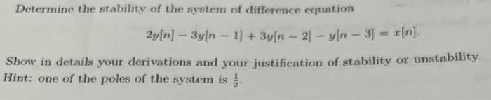 Solved Determine the stability of the system of difference | Chegg.com