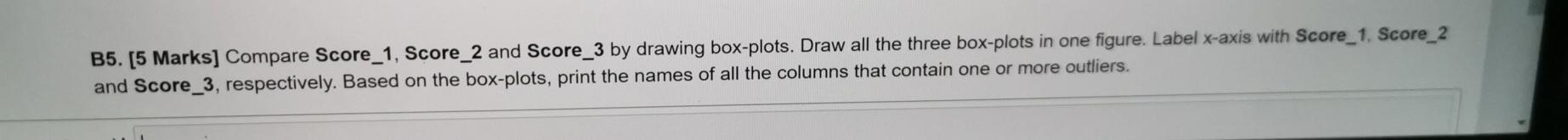Solved B5. [5 Marks] Compare Score_1, Score_2 and Score_3 by | Chegg.com