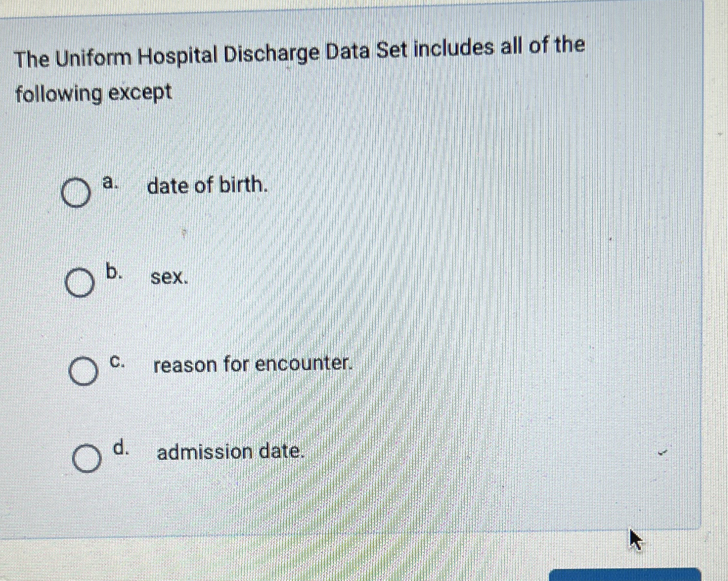 Solved The Uniform Hospital Discharge Data Set includes all