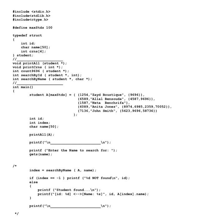 Solved Please code in C!BeloW, student is the structure that | Chegg.com