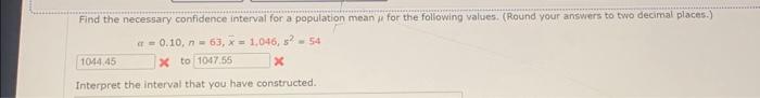 Solved Find the necessary confidence interval for a | Chegg.com