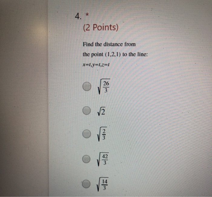 Solved 4. * (2 Points) Find the distance from the point | Chegg.com