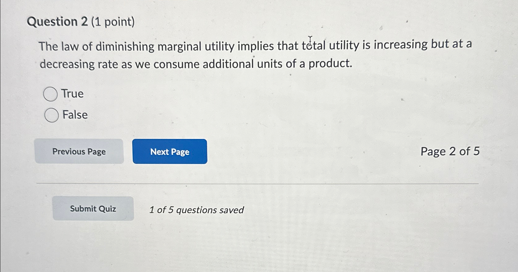 Solved Question 2 (1 ﻿point)The law of diminishing marginal | Chegg.com