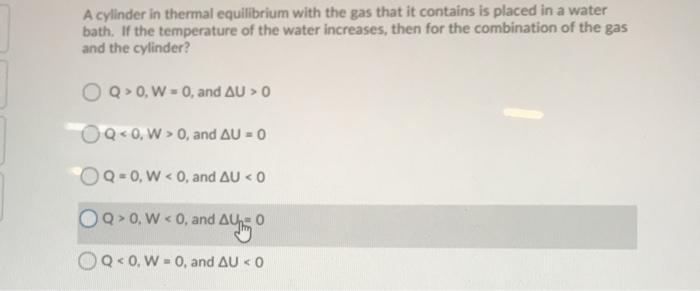 Solved A cylinder in thermal equilibrium with the gas that | Chegg.com