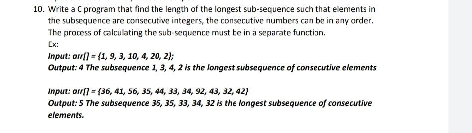 Solved 10. Write a C program that find the length of the | Chegg.com