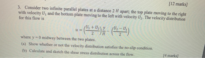 Solved [12 marks] 3. Consider two infinite parallel plates | Chegg.com