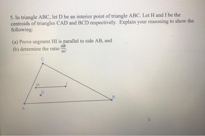 Solved 5. In triangle ABC, let D be an interior point of | Chegg.com