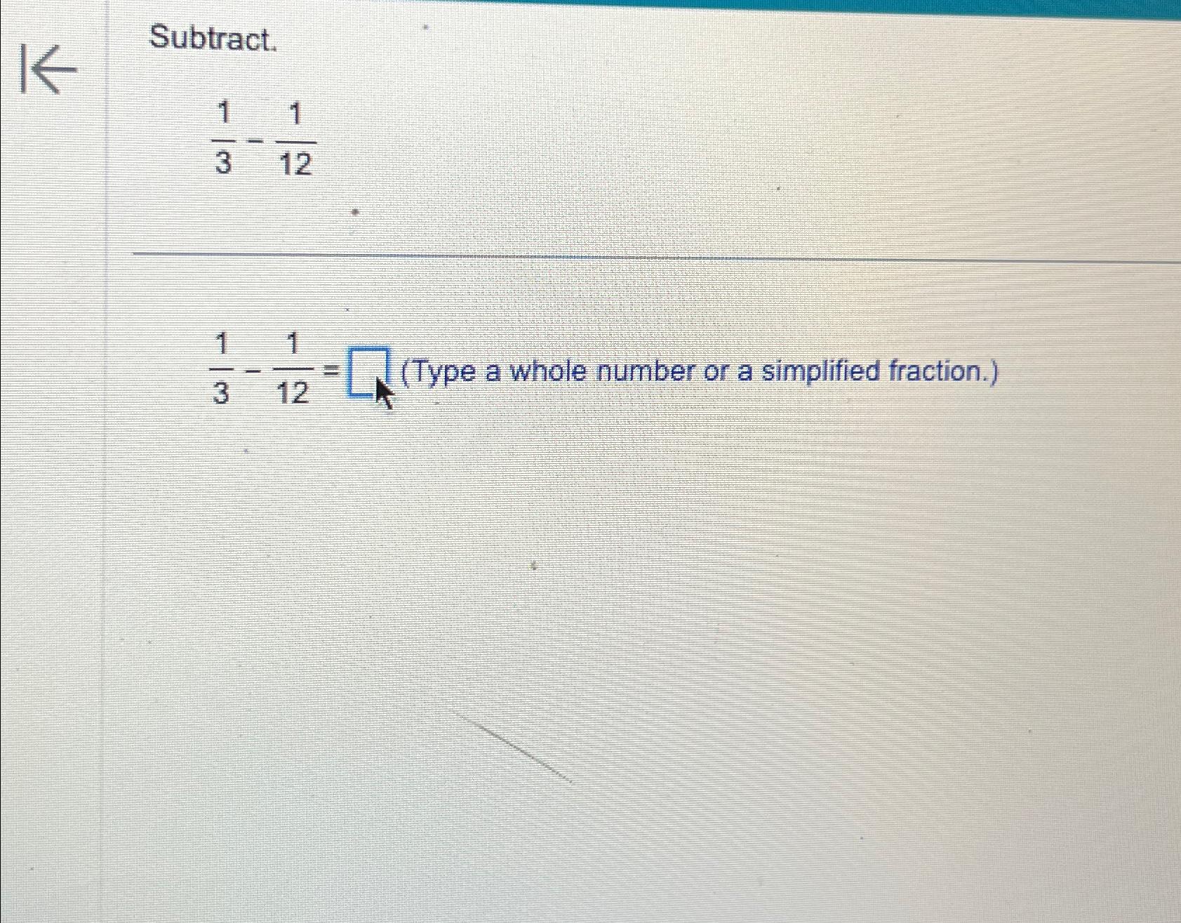 solved-subtract-13-11213-112-type-a-whole-number-or-a-chegg