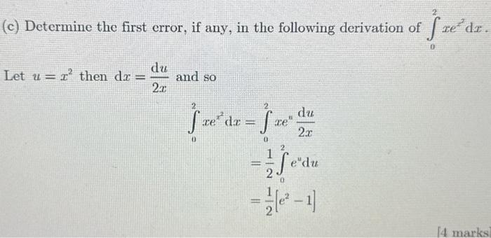 Solved (c) Determine the first error, if any, in the | Chegg.com