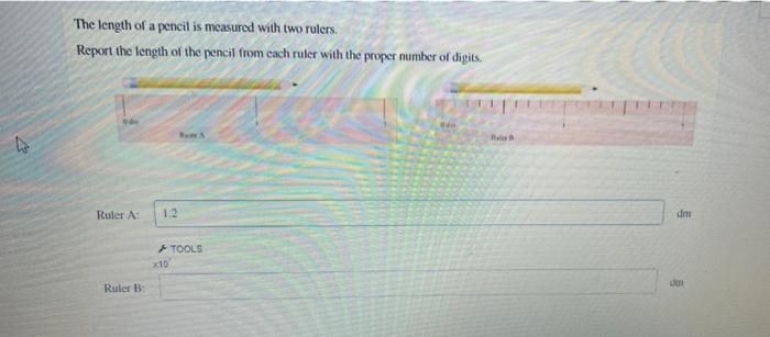 The Length Of A Pencil Is Measured With Two Rulers. | Chegg.com