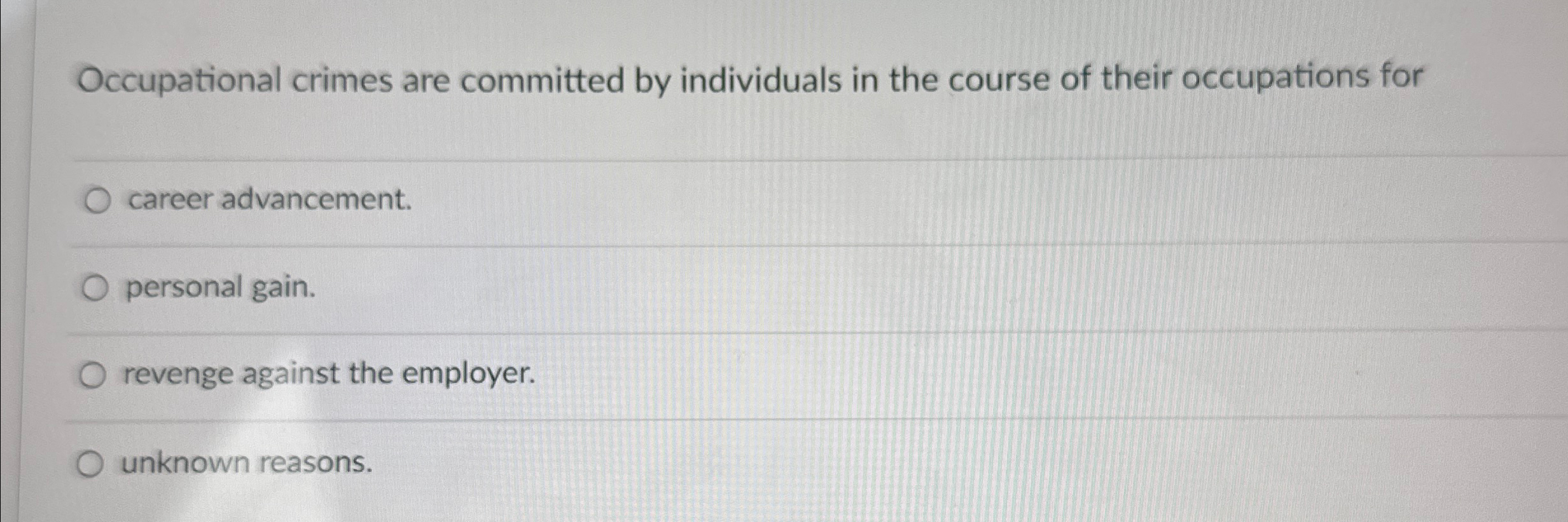 Solved Occupational crimes are committed by individuals in | Chegg.com